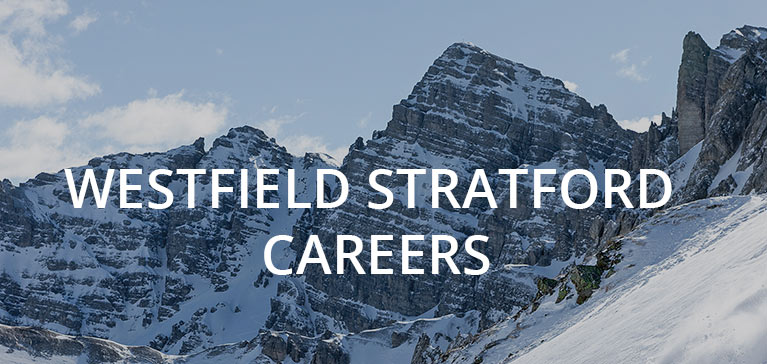 Westfield Stratford careers banner